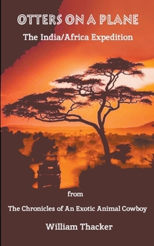 Paperback Otters On A Plane - The India/Africa Expedition Book