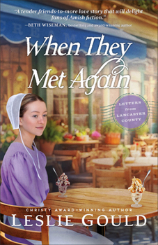 When They Met Again: An Amish Friends to Lovers Contemporary Romance Set in Lancaster County