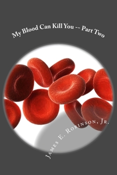 Paperback My Blood Can Kill You -- Part Two Book