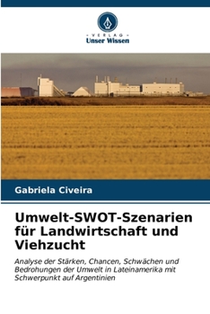 Umwelt-SWOT-Szenarien für Landwirtschaft und Viehzucht