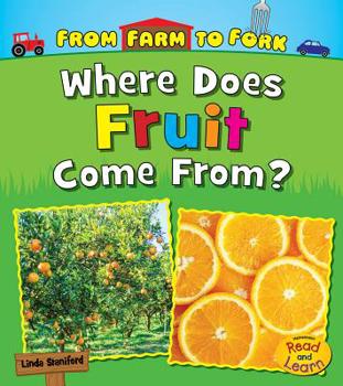 Hardcover Where Does Fruit Come From? Book