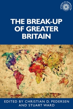 Paperback The Break-Up of Greater Britain Book