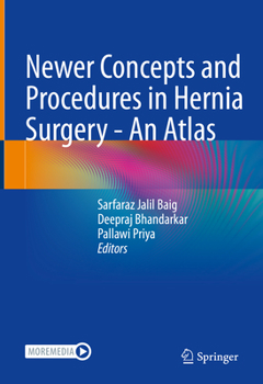 Hardcover Newer Concepts and Procedures in Hernia Surgery - An Atlas Book