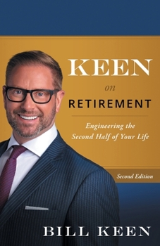 Paperback Keen on Retirement: Engineering the Second Half of Your Life Book