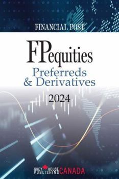 FP Equities: Preferreds & Derivatives 2024: Includes Free Online Access