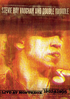 Stevie Ray Vaughan and Double Trouble - Live at Montreux 1982 & 1985