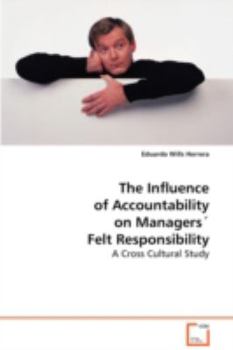 The Influence of Accountability on Managers Felt Responsibility