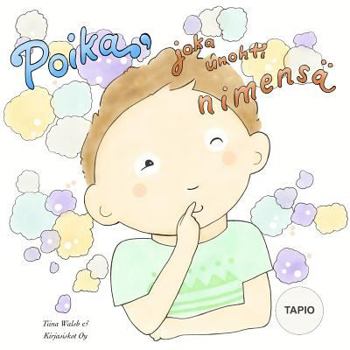 Paperback Poika, joka unohti nimensä TAPIO [Finnish] Book