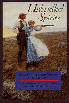 Paperback Unbridled Spirits: Short Fiction about Women in the Old West Book