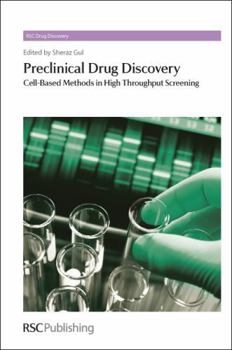 Preclinical Drug Discovery: V: Cell Based Methods in High Throughput Screening