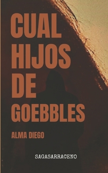 Paperback Cual hijos de Goebbles [Spanish] Book