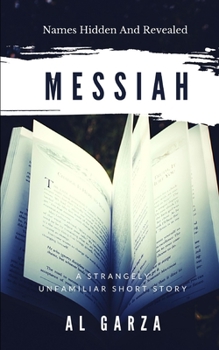 Paperback Messiah: Names Hidden And Revealed Book