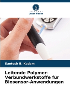 Paperback Leitende Polymer-Verbundwerkstoffe für Biosensor-Anwendungen [German] Book