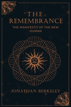Paperback The Remembrance: The Manifesto of the New Human Book