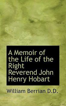 A Memoir of the Life of the Right Reverend John Henry Hobart