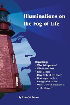 Paperback Illuminations on the Fog of Life Book