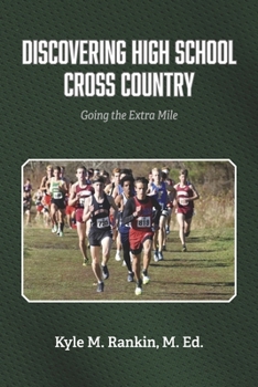 Paperback Discovering High School Cross Country: Going the Extra Mile Book