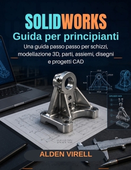 Paperback SolidWorks Guida per principianti [Italian] Book