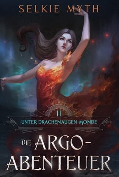 Paperback Die Argo-Abenteuer: Ein LitRPG-Fantasy-Roman [German] Book