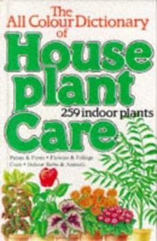 Hardcover All Colour Dictionary of House Plant Care Book