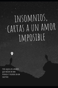 Paperback insomnios, cartas a un amor imposible [Spanish] Book