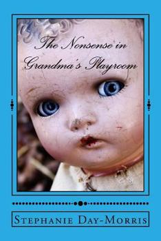 Paperback The Nonsense in Grandma's Playroom Book