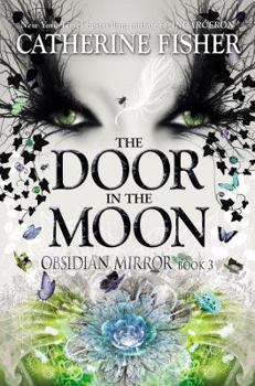 The Door in the Moon - Book #3 of the Obsidian Mirror