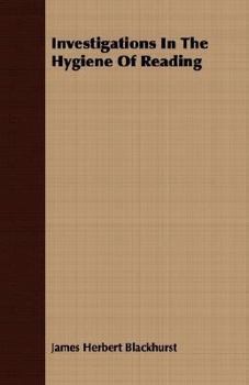 Investigations In The Hygiene Of Reading