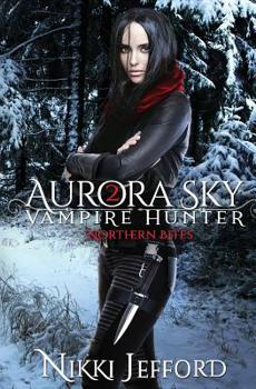 Paperback Northern Bites (Aurora Sky: Vampire Hunter, Vol. 2) Book