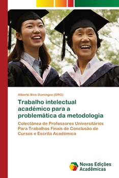 Paperback Trabalho intelectual académico para a problemática da metodologia [Portuguese] Book