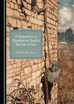 Hardcover A Translation of Giambattista Basileâ (Tm)S the Tale of Tales Book