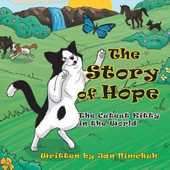 Paperback The Story of Hope: The Cutest Kitty in the World Book