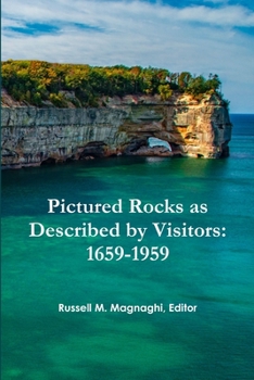 Paperback Pictured Rocks as Described by Visitors: 1659-1959 Book