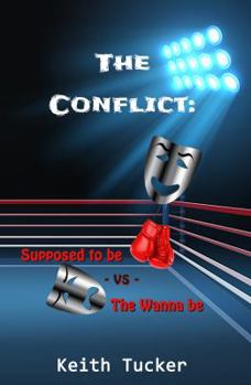 Paperback The Conflict: Supposed to Be -VS- the Wanna Be Book