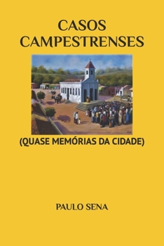 Paperback Casos Campestrenses: (Quase Memórias) [Portuguese] Book