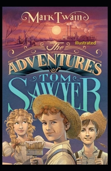 Paperback The Adventures of Tom Sawyer Illustrated Book
