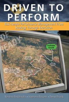 Paperback Driven to Perform: Risk-Aware Performance Management from Strategy Through Execution Book