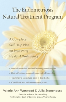 Paperback The Endometriosis Natural Treatment Program: A Complete Self-Help Plan for Improving Health & Well-Being Book