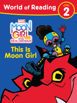 Paperback Moon Girl and Devil Dinosaur: World of Reading: This Is Moon Girl: (Level 2) Book