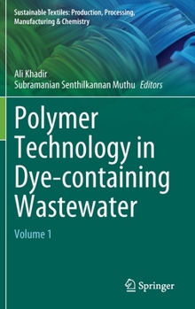 Hardcover Polymer Technology in Dye-Containing Wastewater: Volume 1 Book
