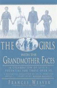 Paperback Girls with Grandmother Faces: A Celebration of Life's Potential for Those Over 55 Book