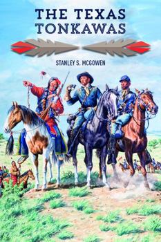 Paperback The Texas Tonkawas Book