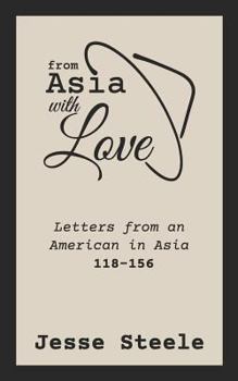 Paperback From Asia with Love 118-156: Letters from an American in Asia Book