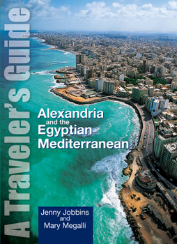 Paperback Alexandria and the Egyptian Mediterranean: A Traveleras Guide Book