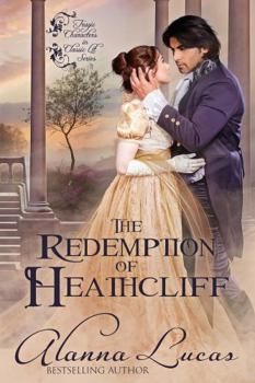 Paperback The Redemption of Heathcliff: Tragic Characters in Classical Lit. Series Book