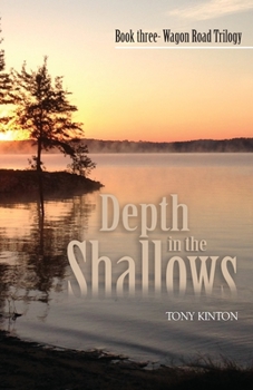 Depth in the Shallows (Wagon Road Trilogy)
