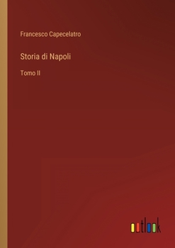 Paperback Storia di Napoli: Tomo II [Italian] Book