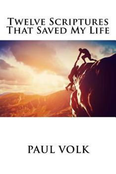 Paperback Twelve Scriptures That Saved My Life Book