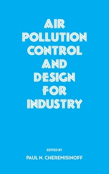 Hardcover Air Pollution Control and Design for Industry Book