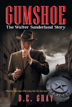 Paperback Gumshoe: The Walter Sunderland Story Book